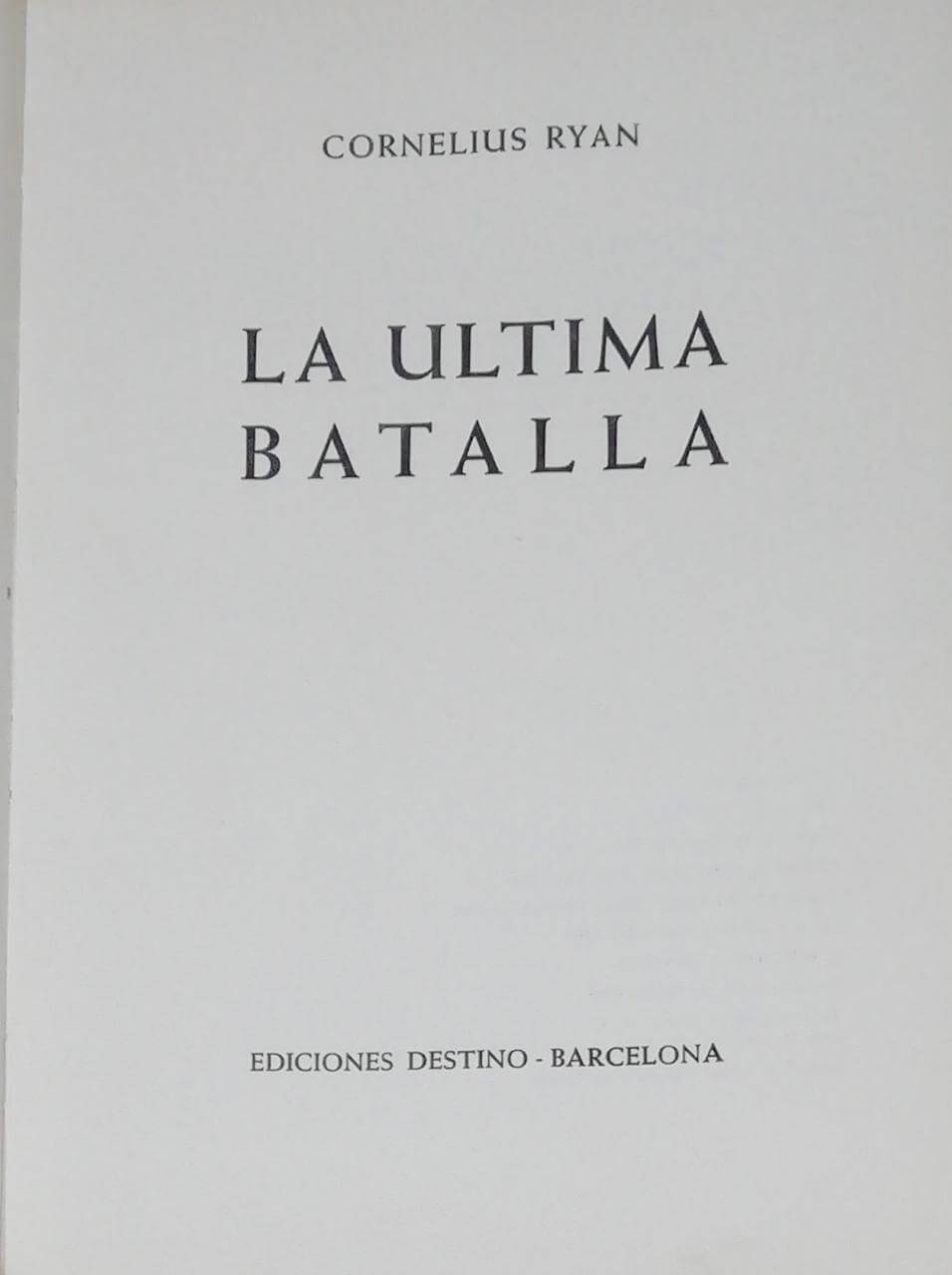 La Ultima Batalla Cornelius Ryan Libropolis Chile 5565