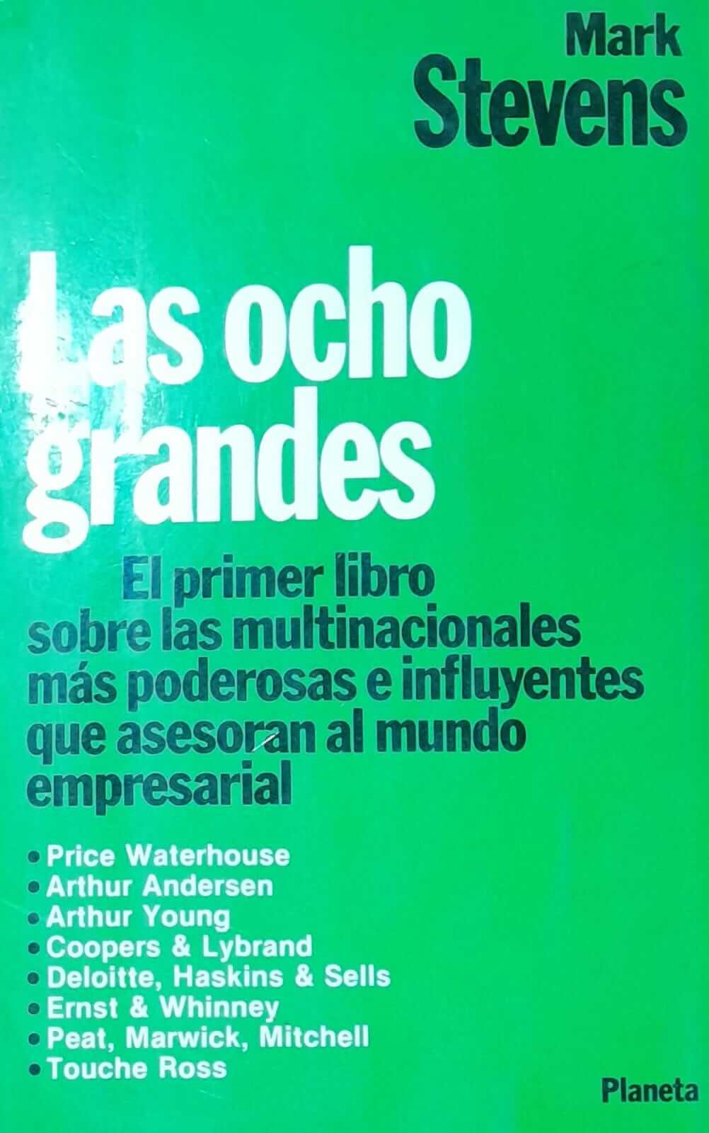 Las Ocho Grandes. El Primer Libro Sobre Las Multinacionales Más Podero ...